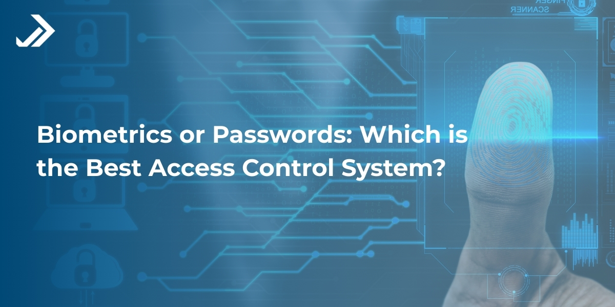 Biometrics vs Passwords for access control