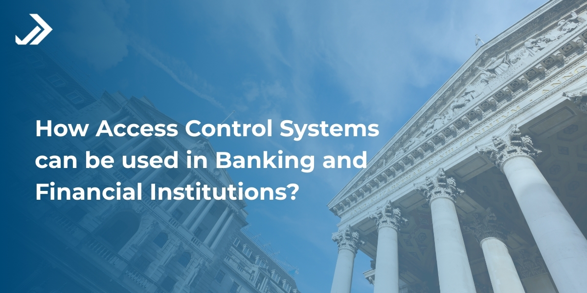Banking access control systems