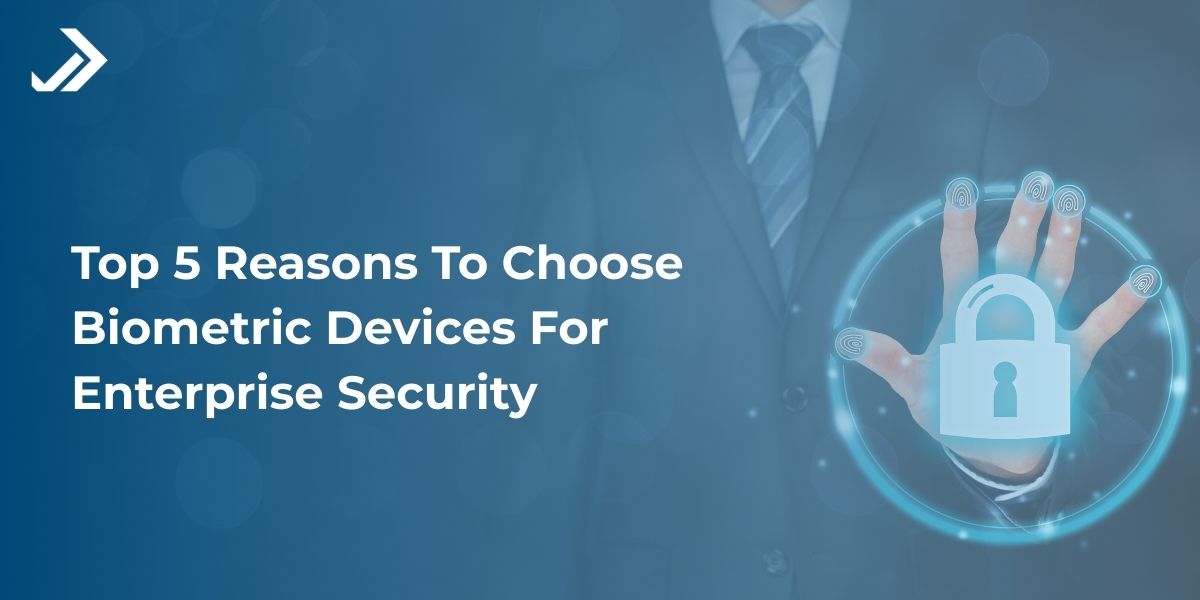 Biometric devices for enterprise security
