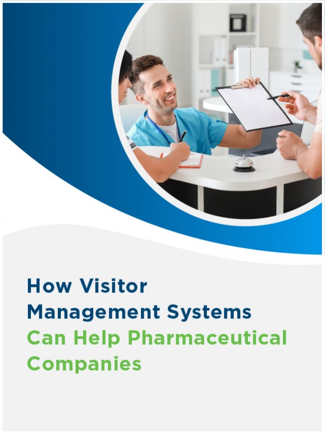 How Visitor Management Systems can help Pharma Companies