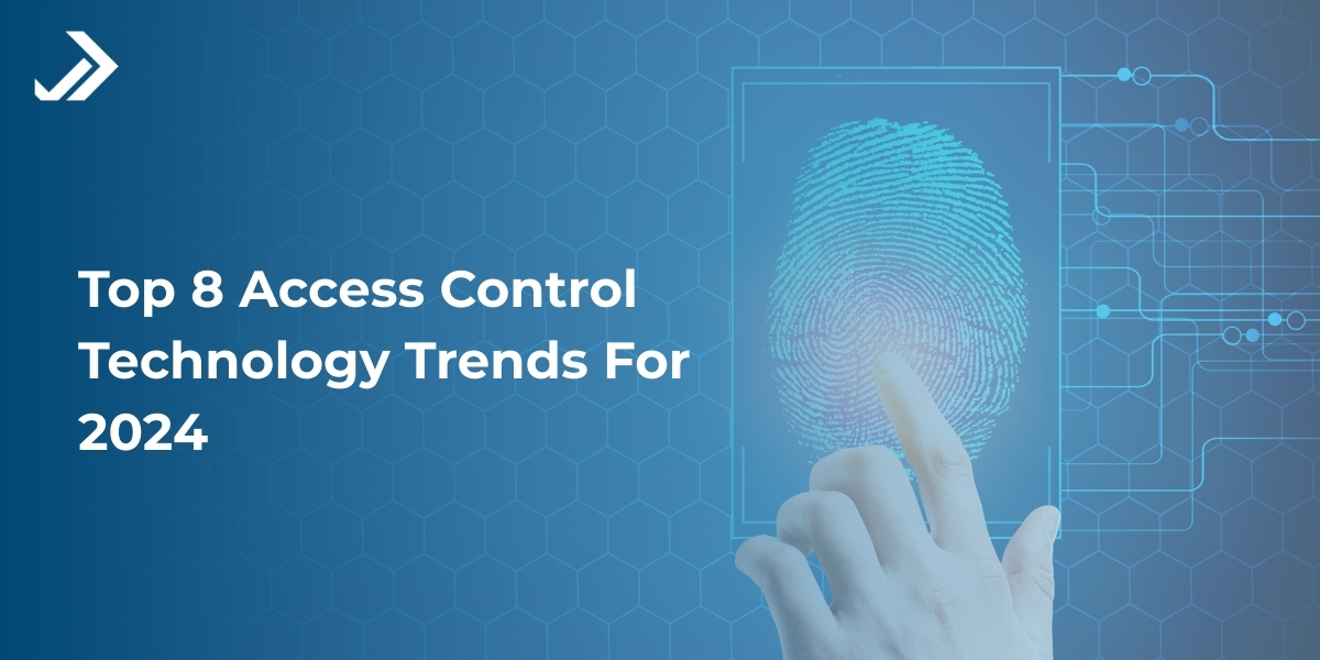 top 2024 access control trends