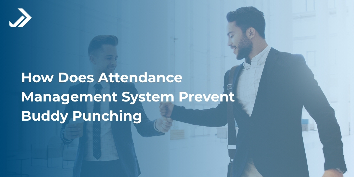 Attendance management system prevents buddy punching