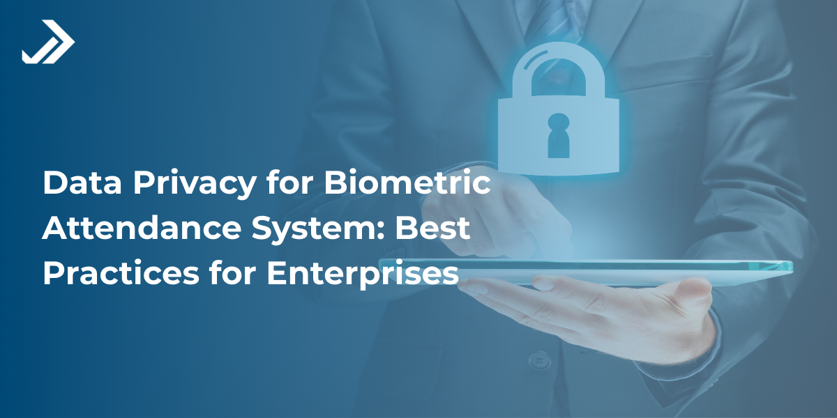 Data Privacy for Biometric Attendance System