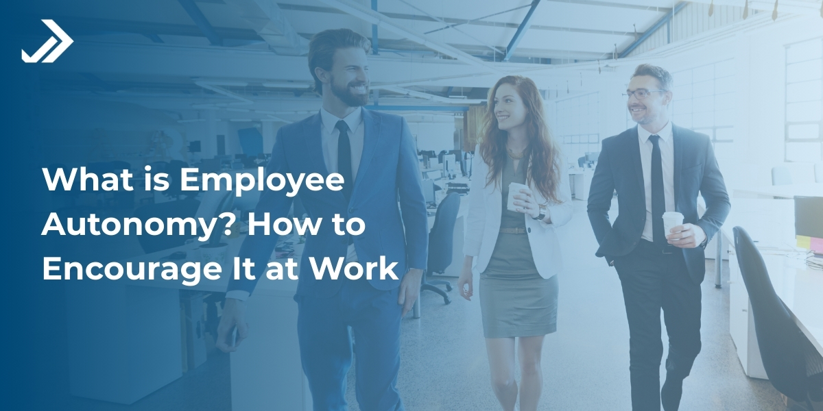 Encouraging employee autonomy at work